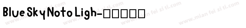 Blue Sky Noto Ligh字体转换